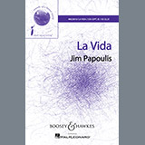 Download or print Jim Papoulis La Vida Sheet Music Printable PDF 14-page score for Pop / arranged SATB SKU: 154040