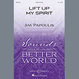 Download or print Jim Papoulis Lift Up My Spirit Sheet Music Printable PDF 14-page score for Concert / arranged SATB Choir SKU: 410410