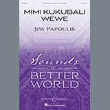 Download or print Jim Papoulis Mimi Kukubali Wewe Sheet Music Printable PDF 17-page score for Folk / arranged SATB SKU: 184225