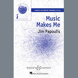 Download or print Jim Papoulis Music Makes Me Sheet Music Printable PDF 10-page score for Concert / arranged 2-Part Choir SKU: 163352