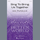 Download or print Jim Papoulis Sing To Bring Us Together Sheet Music Printable PDF 18-page score for Festival / arranged SSA SKU: 195576