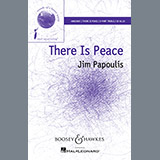 Download or print Jim Papoulis There Is Peace Sheet Music Printable PDF 13-page score for Classical / arranged SATB Choir SKU: 158576