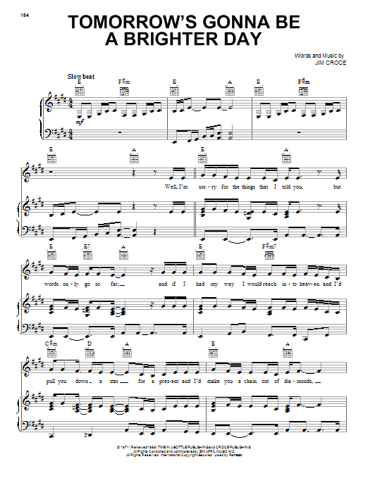 Learn to play Jim Croce Tomorrow's Gonna Be A Brighter Day sheet music for Piano, Vocal & Guitar (Right-Hand Melody) in minutes. Jim Croce Tomorrow's Gonna Be A Brighter Day sheet music notes and chords