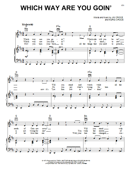 Learn to play Jim Croce Which Way Are You Goin' sheet music for Piano, Vocal & Guitar (Right-Hand Melody) in minutes. Jim Croce Which Way Are You Goin' sheet music notes and chords