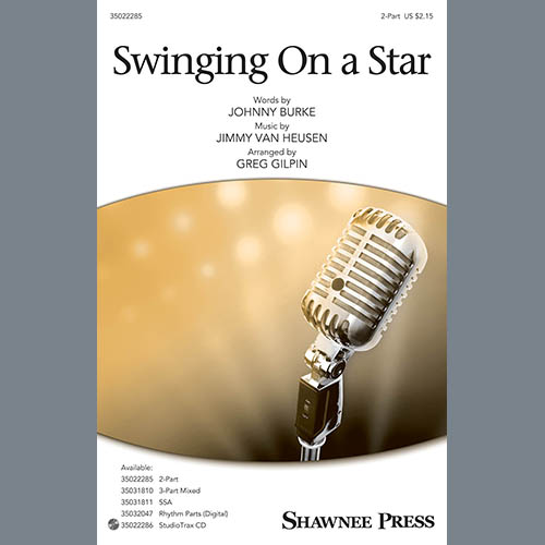 Jimmy Van Heusen & Johnny Burke Swinging on a Star (arr. Greg Gilpin) profile picture