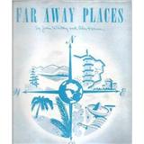 Download or print Joan Whitney Far Away Places Sheet Music Printable PDF 4-page score for Broadway / arranged Piano, Vocal & Guitar (Right-Hand Melody) SKU: 97047