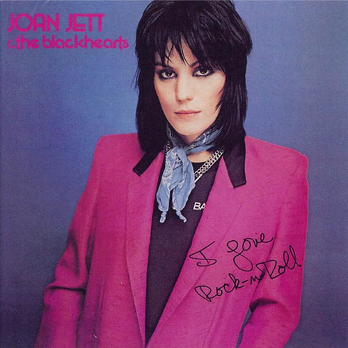 Joan Jett & The Blackhearts I Love Rock 'N Roll pictures Joan Jett & The Blackhearts I Love Rock 'N Roll pictures