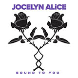 Download or print Jocelyn Alice Bound To You Sheet Music Printable PDF 8-page score for Pop / arranged Piano, Vocal & Guitar (Right-Hand Melody) SKU: 426918