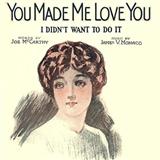 Download or print Joe McCarthy You Made Me Love You (I Didn't Want To Do It) Sheet Music Printable PDF 1-page score for Standards / arranged Lead Sheet / Fake Book SKU: 449974