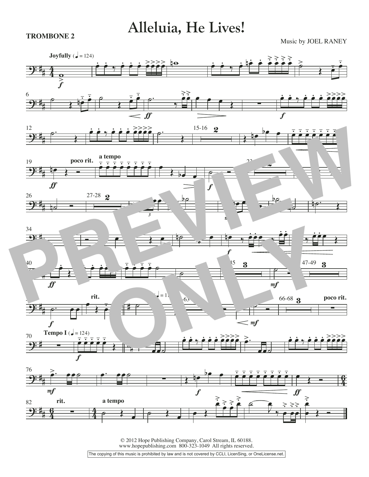 Learn to play Joel Raney Alleluia, He Lives - Trombone 2 sheet music for Choir Instrumental Pak in minutes. Joel Raney Alleluia, He Lives - Trombone 2 sheet music preview music notes and score for Choir Instrumental Pak including 1 page(s)