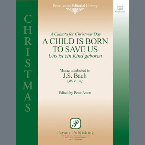 Johann Sebastian Bach A Child Is Born To Save Us (ed. Peter Aston) profile picture