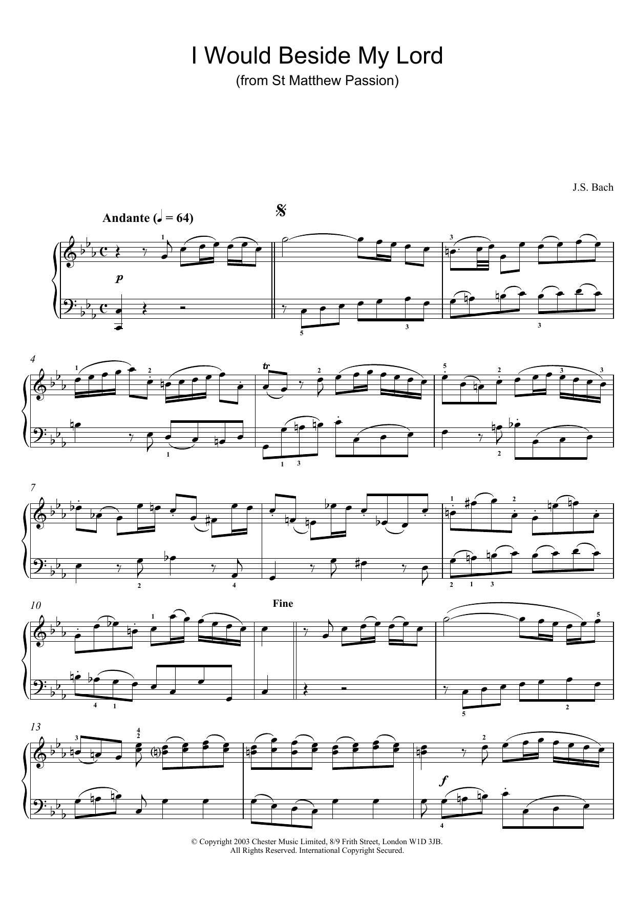 Learn to play J.S. Bach I Would Beside My Lord (from St Matthew Passion) sheet music for Piano in minutes. J.S. Bach I Would Beside My Lord (from St Matthew Passion) sheet music preview music notes and score for Piano including 4 page(s)