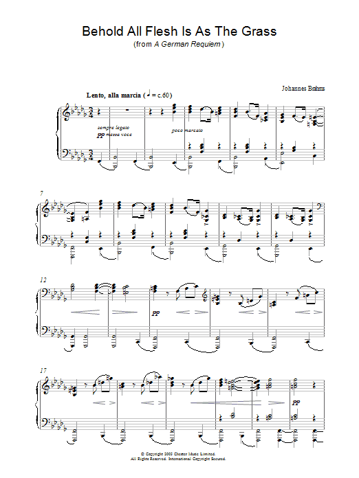 Learn to play Johannes Brahms Behold All Flesh Is As The Grass (from A German Requiem) sheet music for Piano in minutes. Johannes Brahms Behold All Flesh Is As The Grass (from A German Requiem) sheet music preview music notes and score for Piano including 3 page(s)