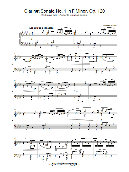 Learn to play Johannes Brahms Clarinet Sonata No.1 in F Minor, Op. 120 (2nd movement: Andante un poco adagio) sheet music for Piano in minutes. Johannes Brahms Clarinet Sonata No.1 in F Minor, Op. 120 (2nd movement: Andante un poco adagio) sheet music preview music notes and score for Piano including 3 page(s)
