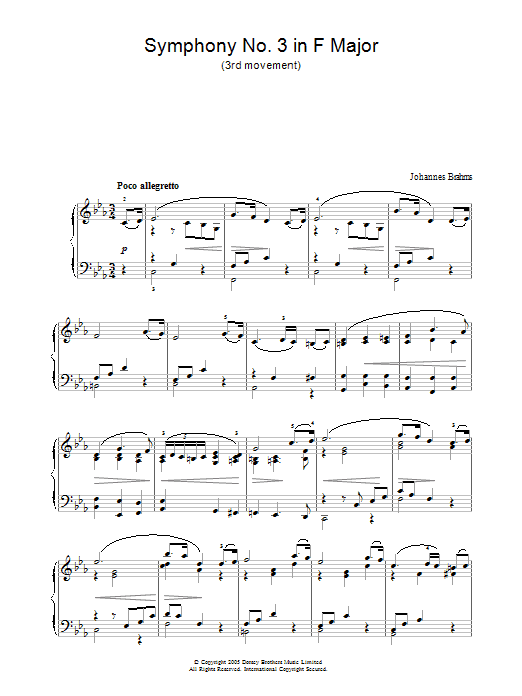Learn to play Johannes Brahms Symphony No. 3 in F Major (3rd movement: Poco allegretto) sheet music for Piano in minutes. Johannes Brahms Symphony No. 3 in F Major (3rd movement: Poco allegretto) sheet music preview music notes and score for Piano including 3 page(s)