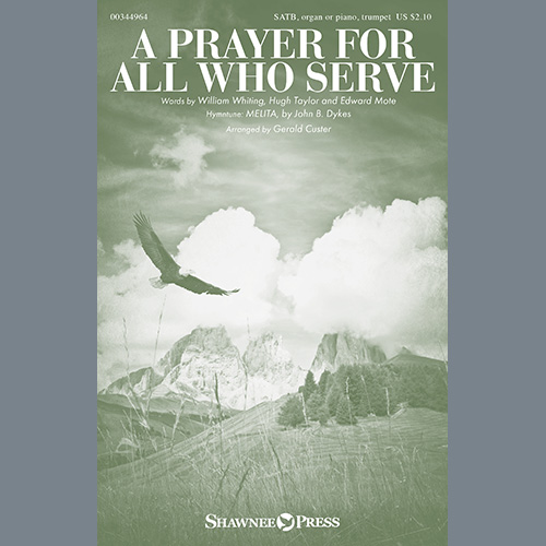 John B. Dykes A Prayer For All Who Serve (arr. Gerald Custer) profile picture