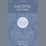 Download or print John Conahan Love Of Fire Sheet Music Printable PDF 13-page score for Festival / arranged SATB SKU: 176515