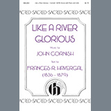 Download or print John Cornish Like A River Glorious Sheet Music Printable PDF 15-page score for Sacred / arranged SATB Choir SKU: 460074