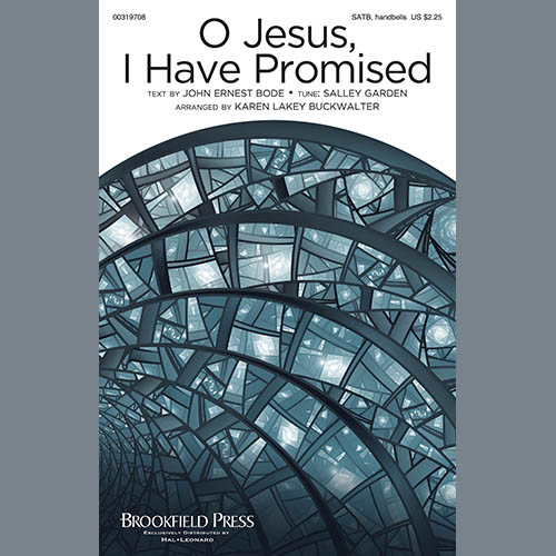 John E. Bode O Jesus, I Have Promised (arr. Karen Lakey Buckwalter) profile picture