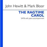 Download or print John Hewitt The Ragtime Carol Sheet Music Printable PDF 15-page score for Carol / arranged SATB Choir SKU: 113586