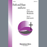 Download or print John Leavitt Faith And Hope And Love Sheet Music Printable PDF 3-page score for Pop / arranged SATB SKU: 97735