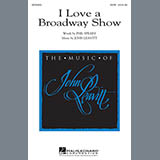 Download or print John Leavitt I Love A Broadway Show Sheet Music Printable PDF 10-page score for Concert / arranged SATB SKU: 79259