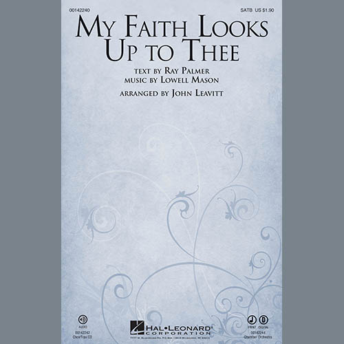 Lowell Mason My Faith Looks Up To Thee (arr. John Leavitt) profile picture