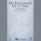 Download or print Lowell Mason My Faith Looks Up To Thee (arr. John Leavitt) Sheet Music Printable PDF 5-page score for Religious / arranged SATB SKU: 158624