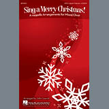 Download or print John Leavitt Sing A Merry Christmas! Sheet Music Printable PDF 19-page score for Christmas / arranged SATB Choir SKU: 284352