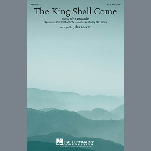 Traditional The King Shall Come (arr. John Leavitt) profile picture