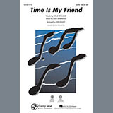Download or print Julie Andrews Time Is My Friend (arr. John Leavitt) Sheet Music Printable PDF 6-page score for Concert / arranged SATB SKU: 97912