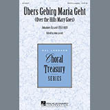 Download or print John Leavitt Ubers Gebirg Maria Geht (Over The Hills Mary Goes) Sheet Music Printable PDF 6-page score for Classical / arranged SATB SKU: 154184