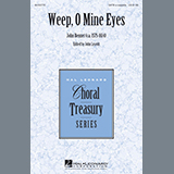 Download or print John Leavitt Weep, O Mine Eyes Sheet Music Printable PDF 7-page score for Concert / arranged SATB SKU: 163680