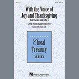 Download or print George Frideric Handel With The Voice Of Joy And Thanksgiving (arr. John Leavitt) Sheet Music Printable PDF 9-page score for Festival / arranged SATB SKU: 157302