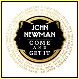 Download or print John Newman Come And Get It Sheet Music Printable PDF 7-page score for Pop / arranged Piano, Vocal & Guitar (Right-Hand Melody) SKU: 121563
