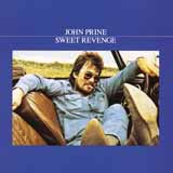 Download or print John Prine Sweet Revenge Sheet Music Printable PDF 3-page score for Pop / arranged Guitar Tab (Single Guitar) SKU: 405089
