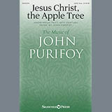 Download or print John Purifoy Jesus Christ, The Apple Tree Sheet Music Printable PDF 10-page score for Sacred / arranged SATB SKU: 159284
