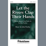 Download or print John Purifoy Let The Rivers Clap Their Hands Sheet Music Printable PDF 3-page score for Sacred / arranged SATB Choir SKU: 289760