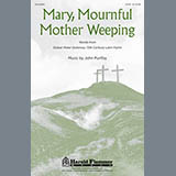 Download or print John Purifoy Mary, Mournful Mother Weeping Sheet Music Printable PDF 11-page score for Concert / arranged SATB SKU: 94051