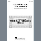 Download or print Traditional Folksong Skip To My Lou (with Billy Boy) (arr. John Purifoy) Sheet Music Printable PDF 10-page score for Folk / arranged SAB SKU: 158223