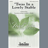 Download or print John S. Dixon 'Twas In A Lowly Stable Sheet Music Printable PDF 7-page score for Concert / arranged SATB SKU: 88727