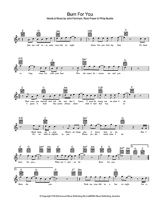 Learn to play John Farnham Burn For You sheet music for Melody Line, Lyrics & Chords in minutes. John Farnham Burn For You sheet music preview music notes and score for Melody Line, Lyrics & Chords including 2 page(s)