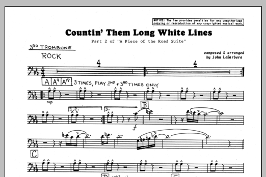 Learn to play John LaBarbara Countin' Them Long White Lines - 3rd Trombone sheet music for Jazz Ensemble in minutes. John LaBarbara Countin' Them Long White Lines - 3rd Trombone sheet music preview music notes and score for Jazz Ensemble including 1 page(s)