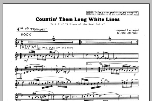 Learn to play John LaBarbara Countin' Them Long White Lines - 4th Bb Trumpet sheet music for Jazz Ensemble in minutes. John LaBarbara Countin' Them Long White Lines - 4th Bb Trumpet sheet music preview music notes and score for Jazz Ensemble including 1 page(s)