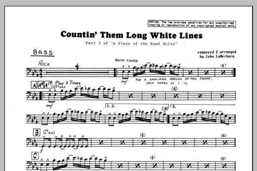 Learn to play John LaBarbara Countin' Them Long White Lines - Bass sheet music for Jazz Ensemble in minutes. John LaBarbara Countin' Them Long White Lines - Bass sheet music preview music notes and score for Jazz Ensemble including 1 page(s)