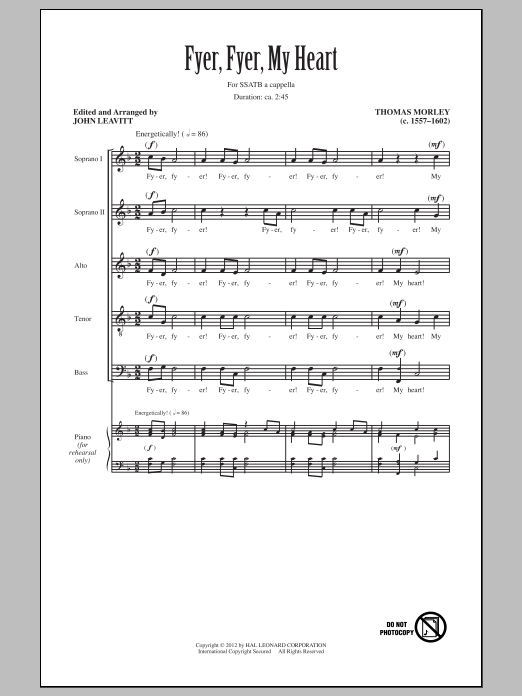 Learn to play Thomas Morley Fyer, Fyer, My Heart (arr. John Leavitt) sheet music for SATB in minutes. Thomas Morley Fyer, Fyer, My Heart (arr. John Leavitt) sheet music preview music notes and score for SATB including 7 page(s)