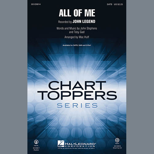 Download or print John Legend All Of Me (arr. Mac Huff) Sheet Music Printable PDF 10-page score for Pop / arranged 2-Part Choir SKU: 156825.