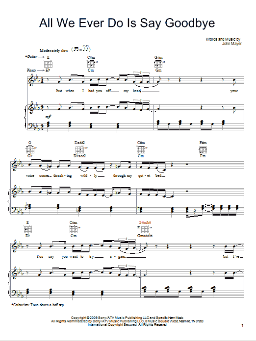 Learn to play John Mayer All We Ever Do Is Say Goodbye sheet music for Easy Guitar in minutes. John Mayer All We Ever Do Is Say Goodbye sheet music preview music notes and score for Easy Guitar including 4 page(s)