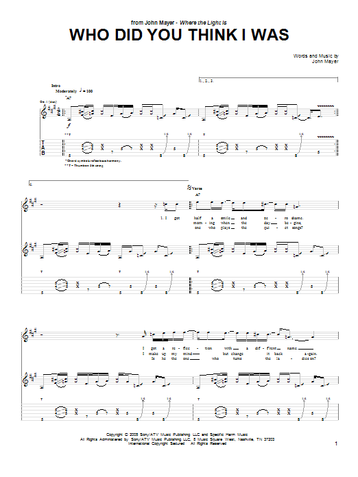 Learn to play John Mayer Who Did You Think I Was sheet music for Guitar Tab in minutes. John Mayer Who Did You Think I Was sheet music preview music notes and score for Guitar Tab including 9 page(s)
