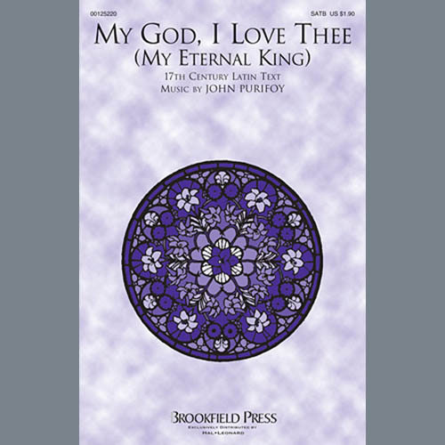 Download or print John Purifoy My God, I Love Thee (My Eternal King) Sheet Music Printable PDF 7-page score for Hymn / arranged SATB SKU: 153600.